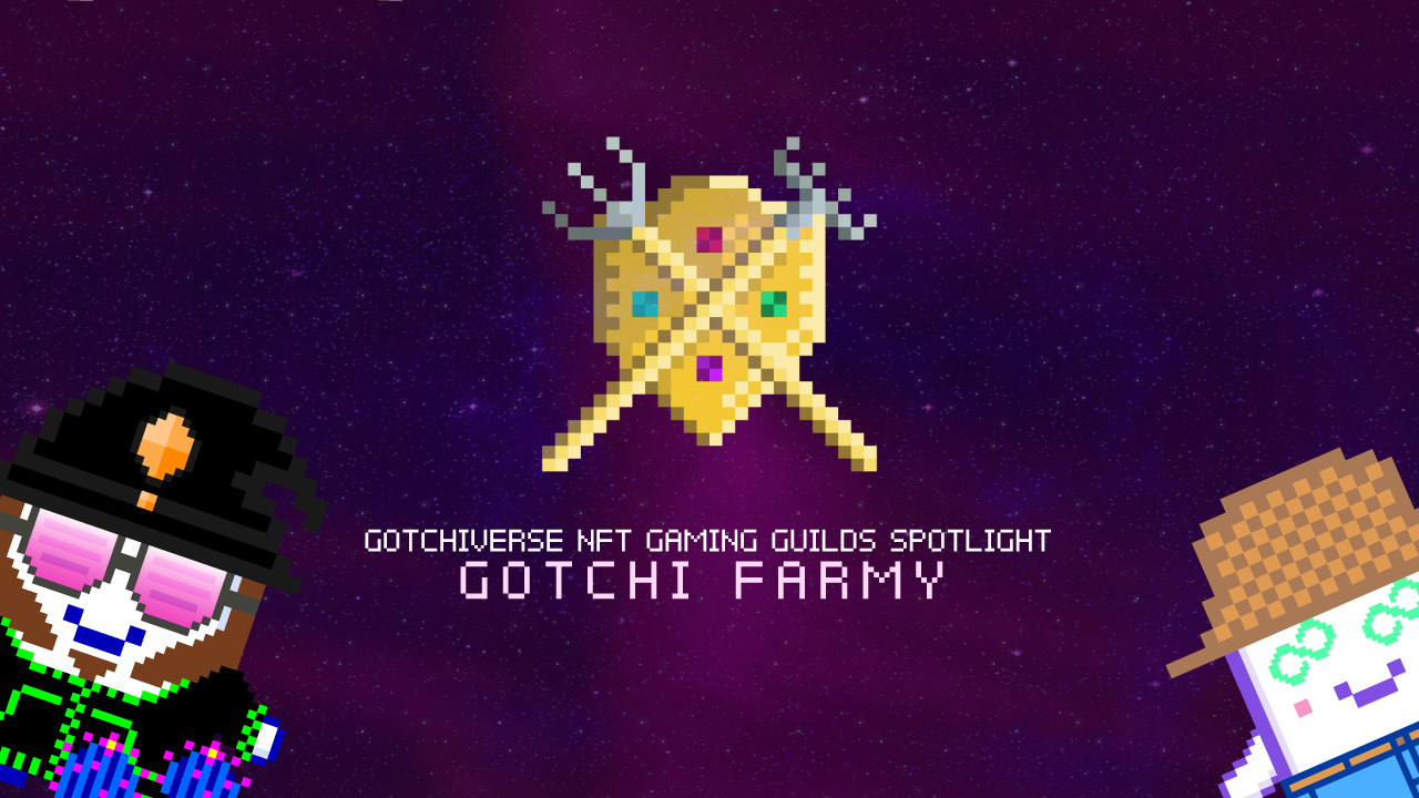 Gotchiverse NFT Gaming Guilds: Gotchi FArmy